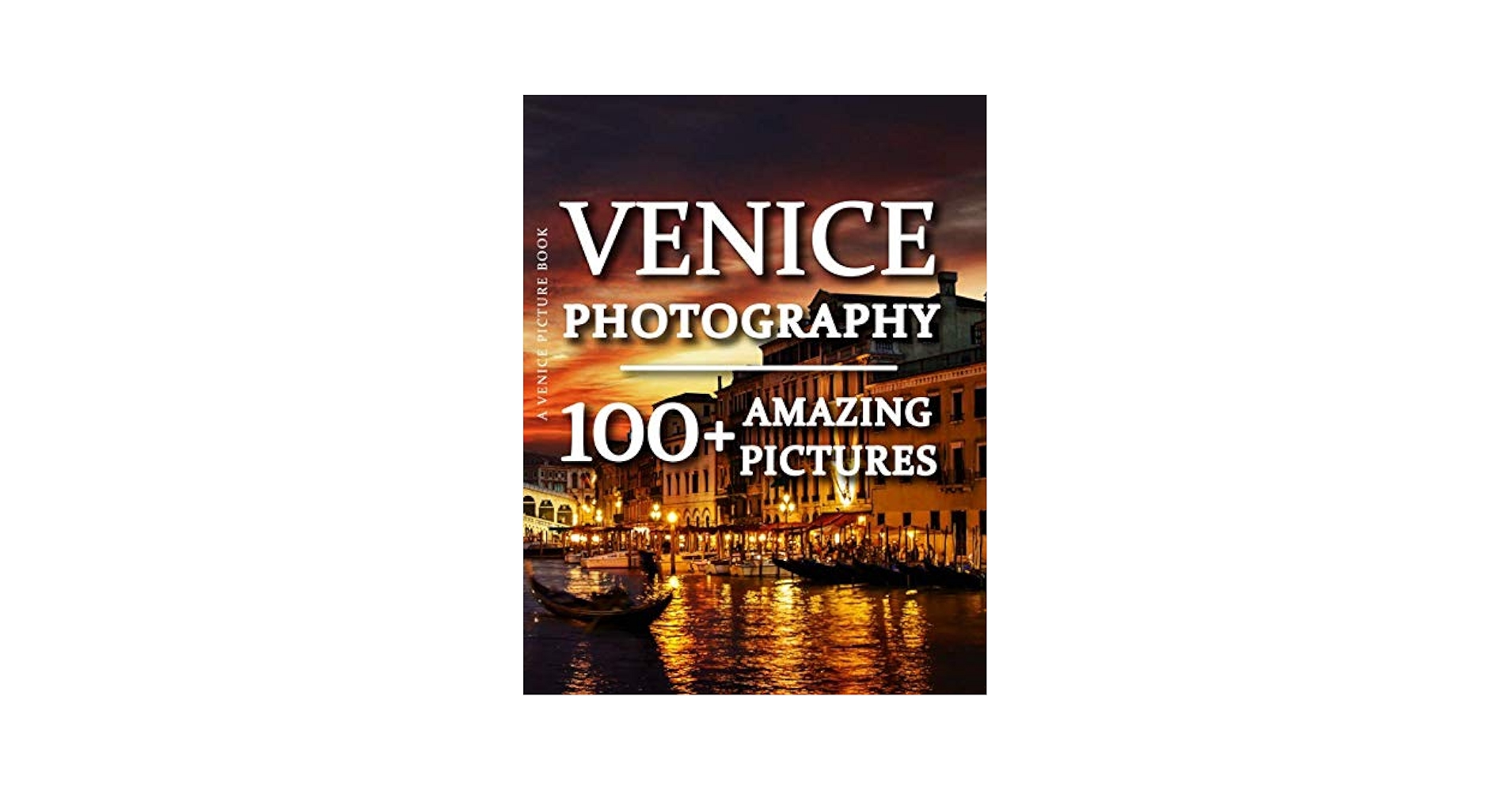 Amazon.com: Venice Picture Book - Venice Photography: 100+